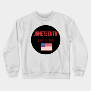 (June Teenth) t-shirt with American flag Crewneck Sweatshirt